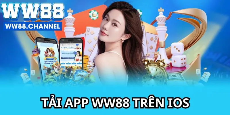 Chi tiết cách tải ứng dụng WW88 trên thiết bị iOS