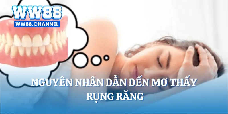 Nguyên nhân dẫn đến mơ thấy rụng răng