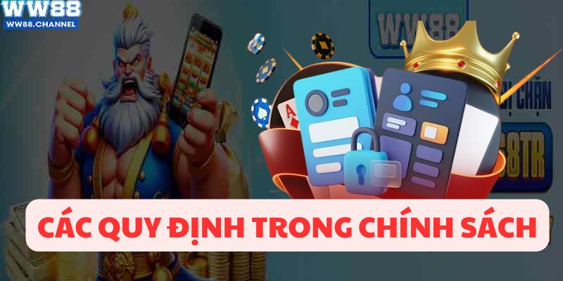 Tường tận từng quy định trong chính sách