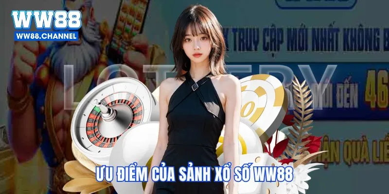 Tạo sao mọi người lại chơi xổ số WW88?