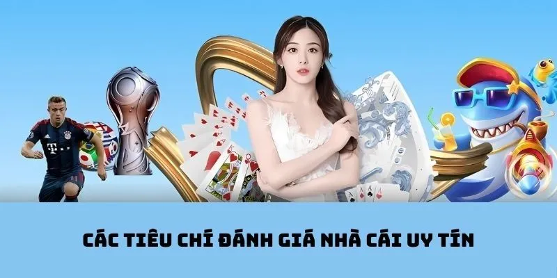 Tiêu chí để đánh giá sân chơi minh bạch, uy tín 