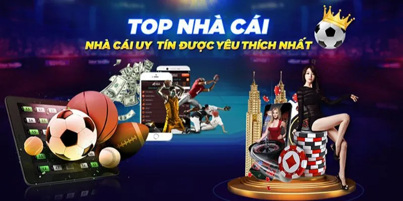 Nhà cái uy tín là lựa chọn tốt để tham gia cá cược 
